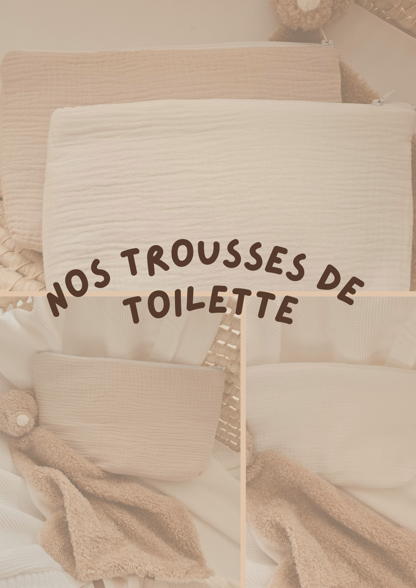 Nos Trousses de Toilette