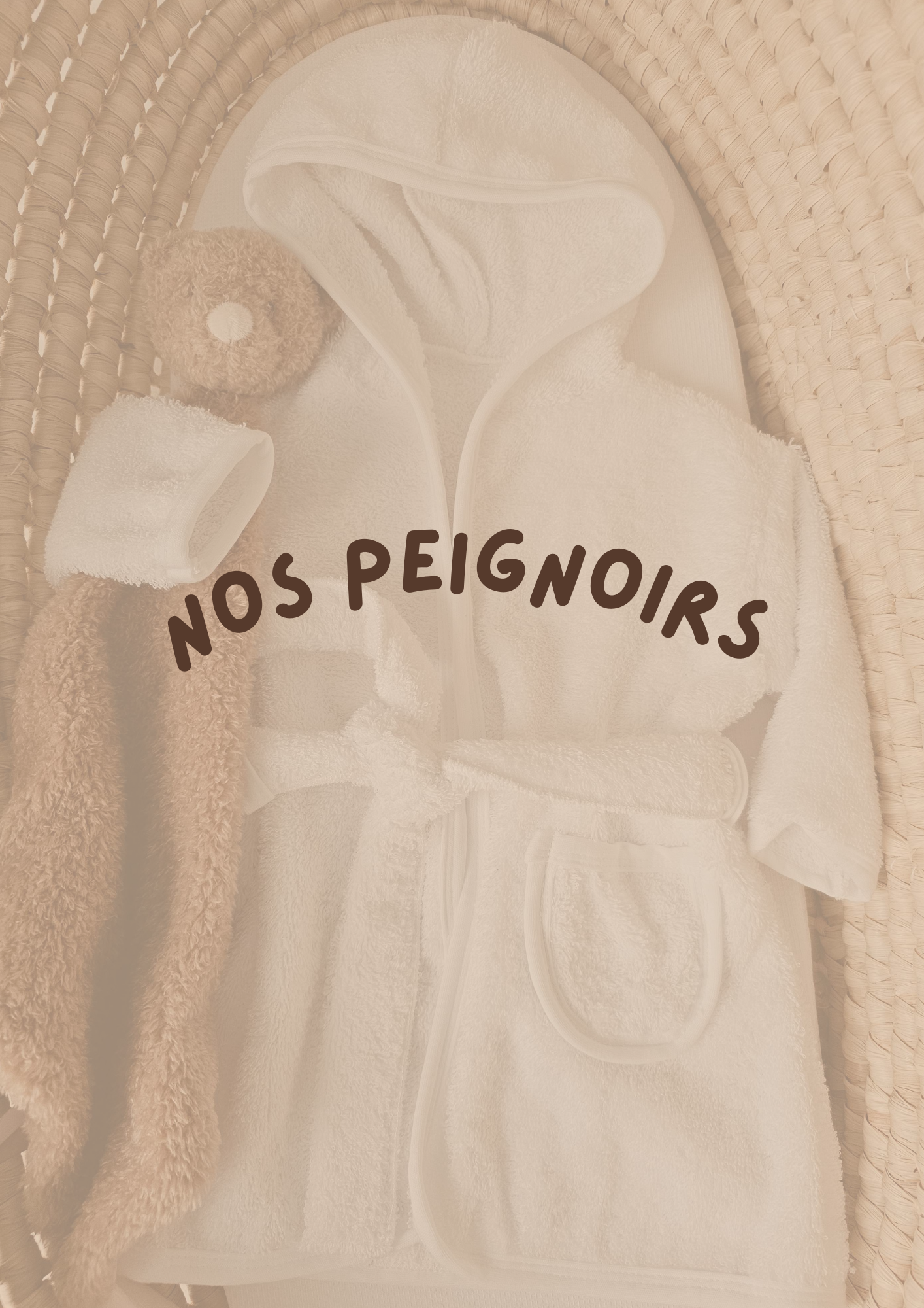 Nos Peignoirs